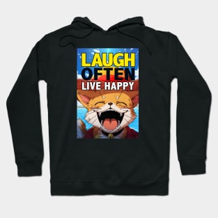 Laughing Cat Laugh Often Live Happy Hoodie